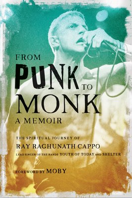 From Punk to Monk: A Memoir (Cappo Ray)(Pevná vazba)