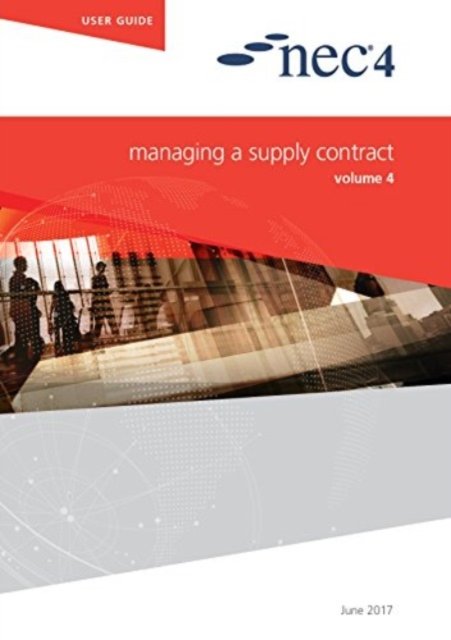 NEC4: Managing a Supply Contract (NEC NEC)(Paperback / softback)