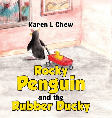 Rocky Penguin and the Rubber Ducky (Chew Karen L.)(Pevná vazba)