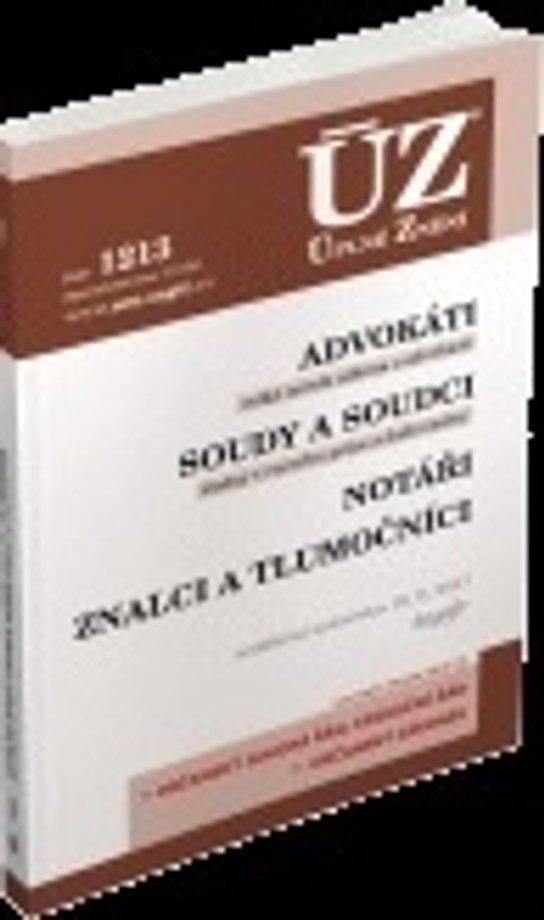 ÚZ 1213 Advokáti, soudci a soudy, notáři, znalci a tlumočníci