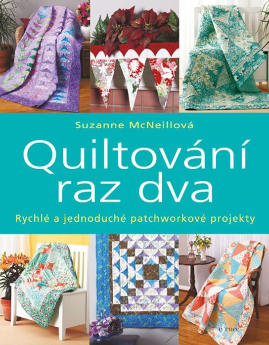 Quiltování raz dva