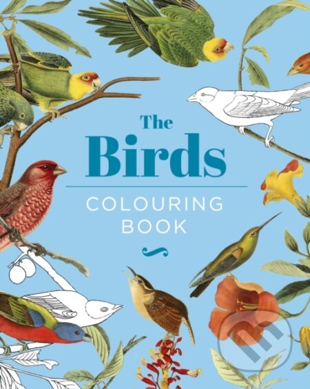 The Birds Colouring Book - Peter Gray, John James Audubon (ilustrátor), John T. Bowen (ilustrátor), John Gerrard Keulemans (ilustrátor)