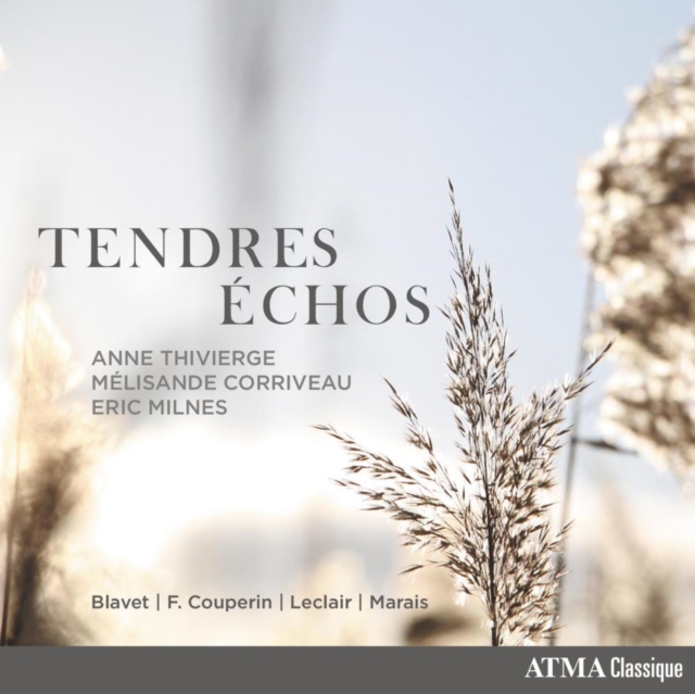 Blavet/F. Couperin/Leclair/Marais: Tendres chos (CD / Album)