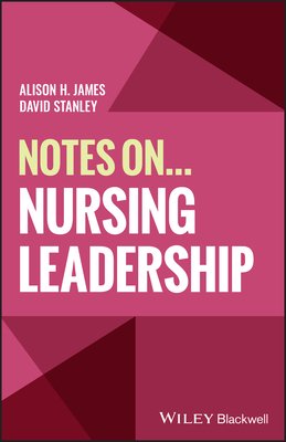 Notes On... Nursing Leadership (James Alison H.)(Paperback)