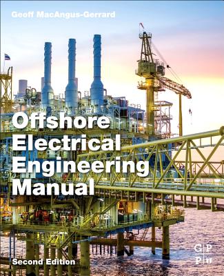 Offshore Electrical Engineering Manual (Macangus-Gerrard Geoff)(Paperback)