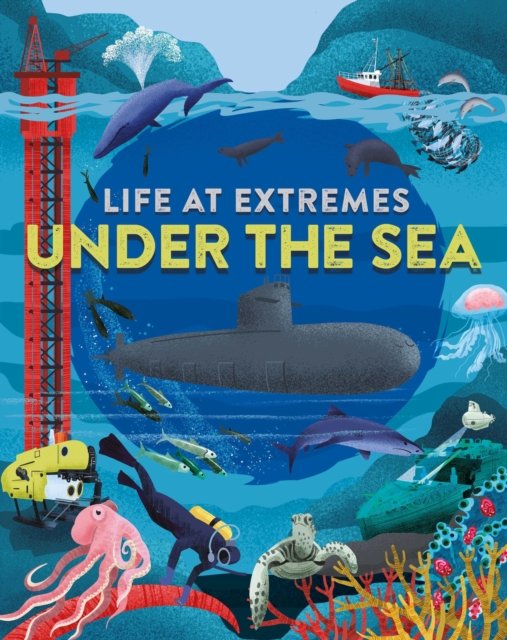 Life at Extremes: Under the Sea (Bloggs Josy)(Paperback / softback)