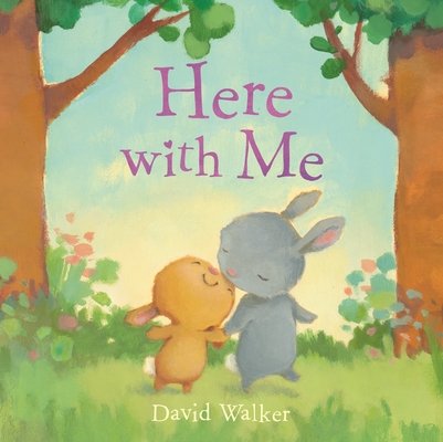 Here with Me (Walker David)(Board Books)