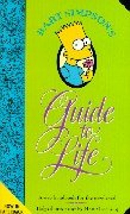 Bart Simpson's Guide to Life