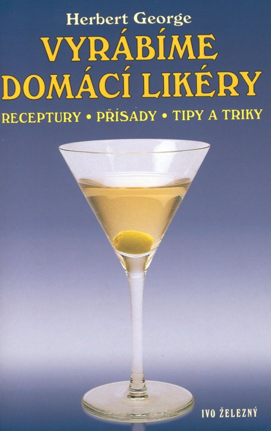 Vyrábíme domácí likéry