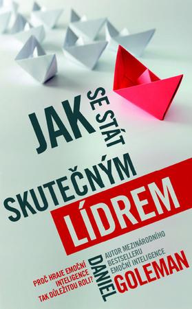 Jak se stát skutečným lídrem