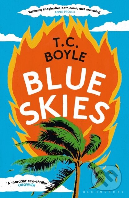 Blue Skies - T.C. Boyle