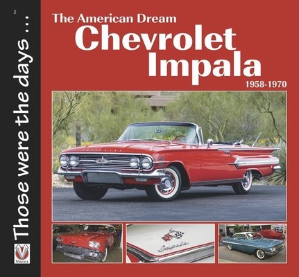 The American Dream Chevrolet Impala 1958-1970 (Mort Norm)(Paperback)