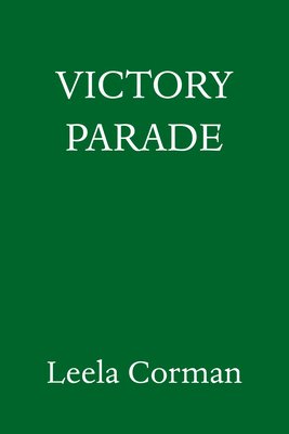 Victory Parade (Corman Leela)(Pevná vazba)