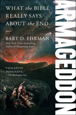 Armageddon: What the Bible Really Says about the End (Ehrman Bart D.)(Paperback)