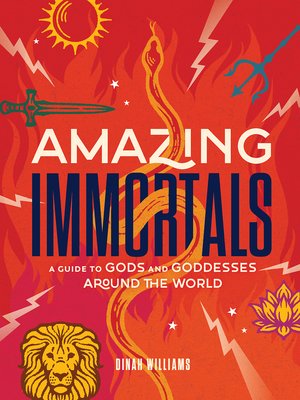 Amazing Immortals: A Guide to Gods and Goddesses Around the World (Williams Dinah Dunn)(Pevná vazba)