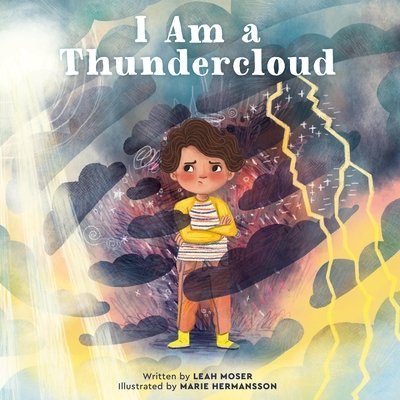 I Am a Thundercloud (Moser Leah)(Pevná vazba)