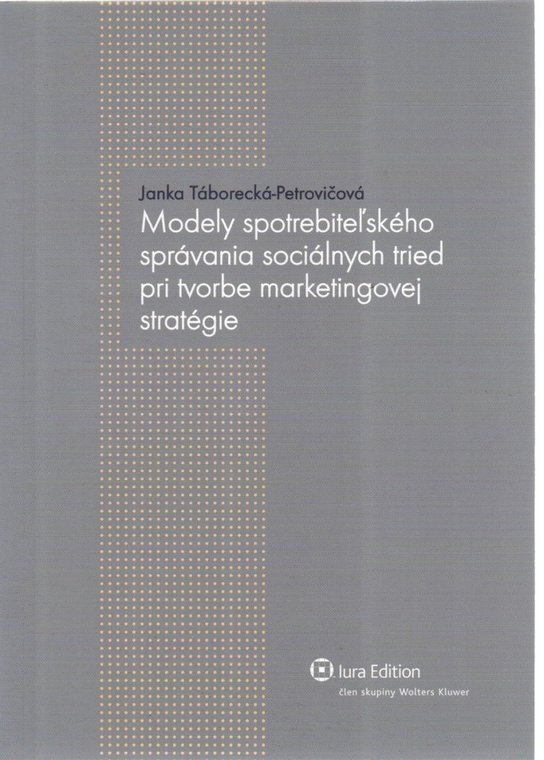 Modely spotrebiteľského správania sociálnych tried pri tvorbe marketingovej stra