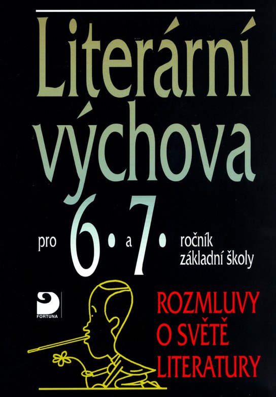 Literární výchova pro 6.a 7.ročník základní školy