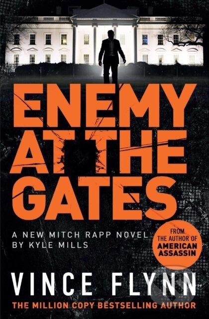 Enemy At The Gates - Kyle Mills, Vince Flynn