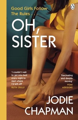 Oh, Sister - The powerful new novel from the author of Another Life (Chapman Jodie)(Paperback / softback)