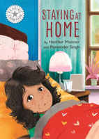 Reading Champion: Staying at Home - Independent Reading White 10 (Maisner Heather)(Pevná vazba)