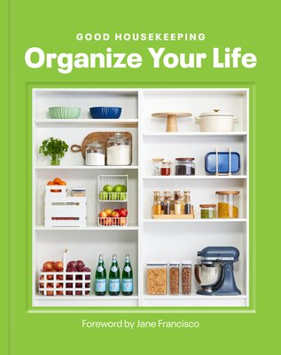 Good Housekeeping Organize Your Life (Good Housekeeping)(Pevná vazba)