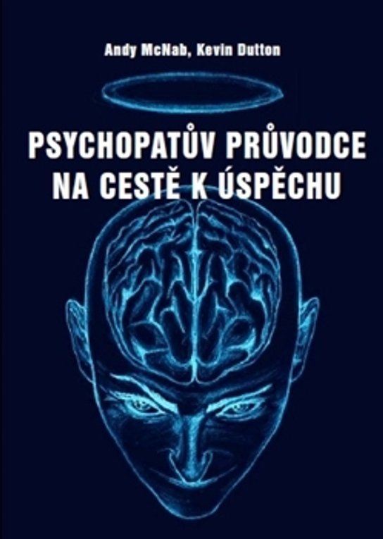 Psychopatův průvodce na cestě k úspěchu