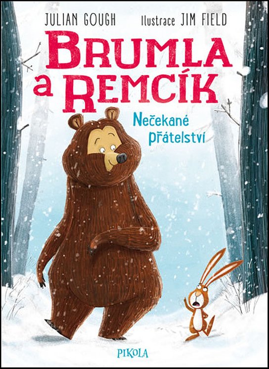 Brumla a Remcík Nečekané přátelství