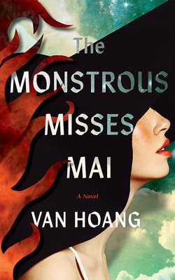 The Monstrous Misses Mai (Hoang Van)(Paperback)