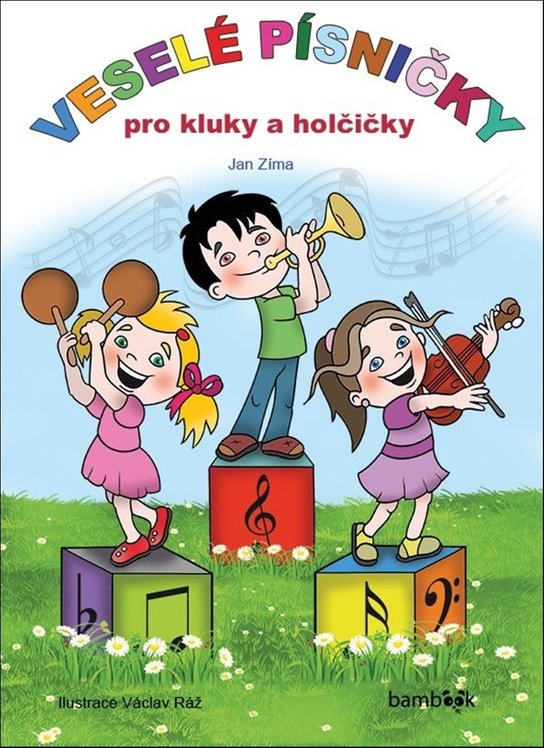 Veselé písničky pro kluky a holčičky