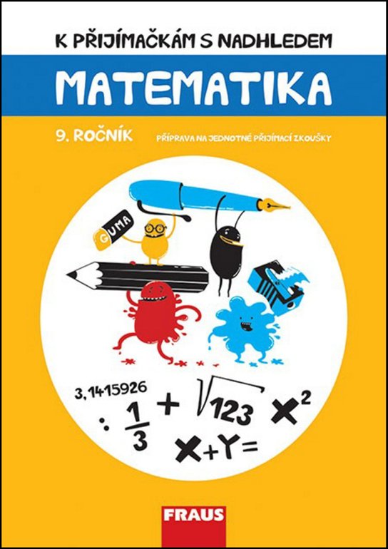 K přijímačkám s nadhledem Matematika 9. ročník