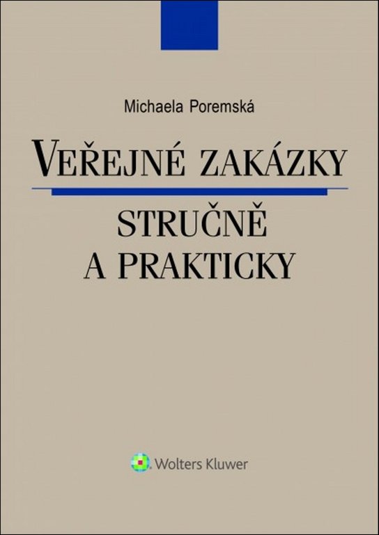 Veřejné zakázky stručně a prakticky