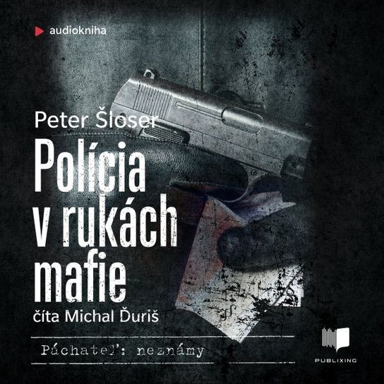 Polícia v rukách mafie