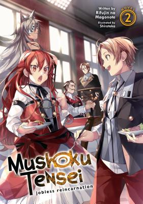 Mushoku Tensei: Jobless Reincarnation (Light Novel) Vol. 2 (Magonote Rifujin Na)(Paperback)