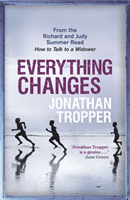 Everything Changes (Tropper Jonathan)(Paperback / softback)