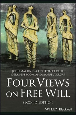 Four Views on Free Will (Fischer John Martin (University of California))(Paperback / softback)