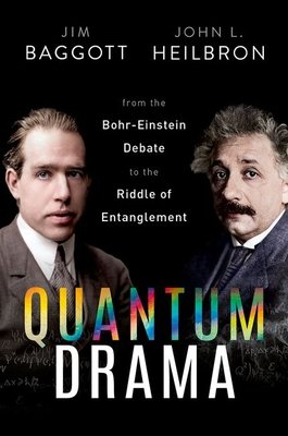 Quantum Drama: From the Bohr-Einstein Debate to the Riddle of Entanglement (Baggott Jim)(Pevná vazba)