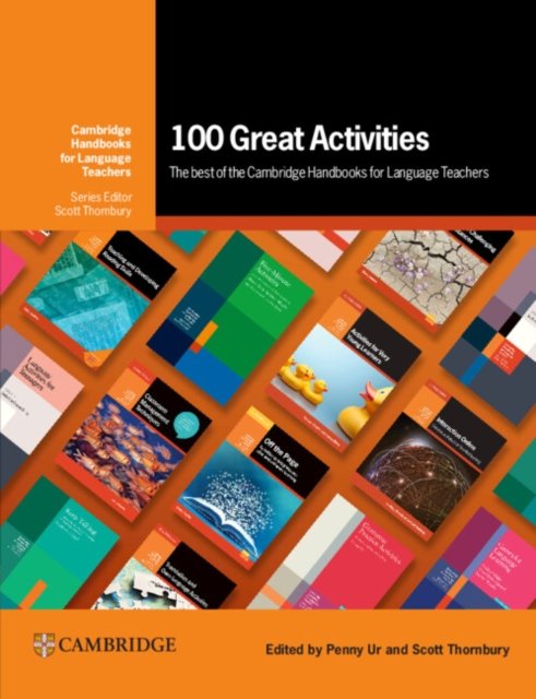 100 Great Activities: The Best of the Cambridge Handbooks for Language Teachers(Paperback / softback)