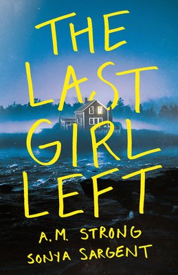 The Last Girl Left (Strong A. M.)(Paperback)
