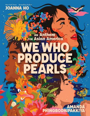We Who Produce Pearls: An Anthem for Asian America (Ho Joanna)(Pevná vazba)