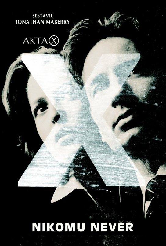 Akta X Nikomu nevěř