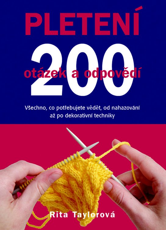 Pletení 200 otázek a odpovědí
