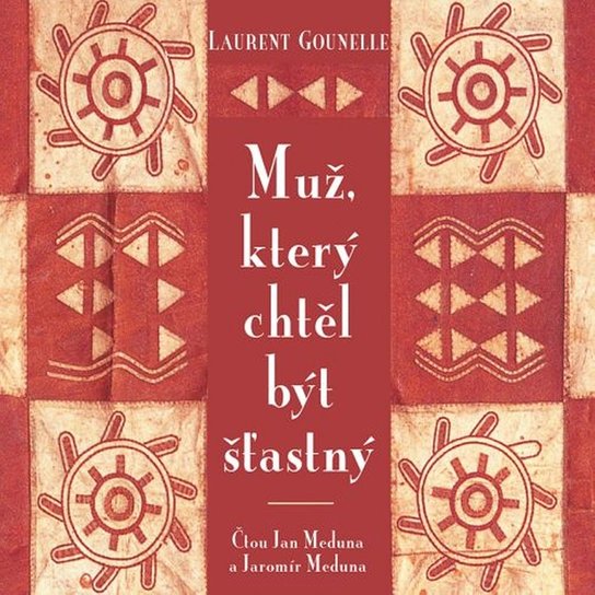 Muž, který chtěl být šťastný