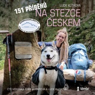 151 příběhů na Stezce Českem - Lucie Kutrová - audiokniha