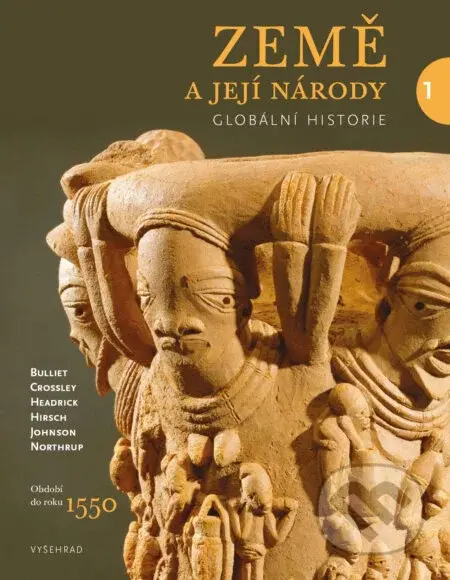 Země a její národy 1 - Bulliet, Crossley, Headrick, Hirsch, Johnson, Northrup