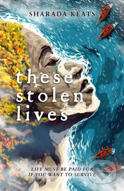 These Stolen Lives - Sharada Keats