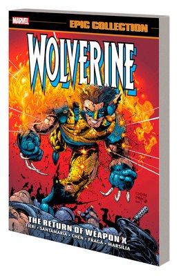 Wolverine Epic Collection: The Return of Weapon X (Tieri Frank)(Paperback)
