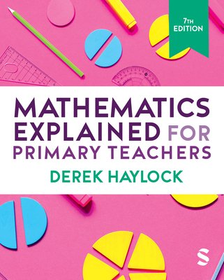 Mathematics Explained for Primary Teachers (Haylock Derek)(Paperback)