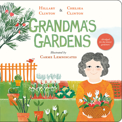 Grandma's Gardens (Clinton Hillary)(Board Books)
