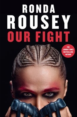 Our Fight (Rousey Ronda)(Paperback)
